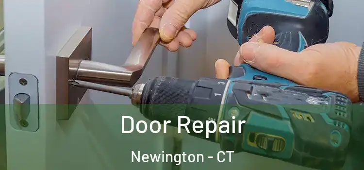 Door Repair Newington - CT