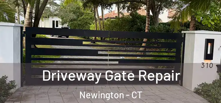 Driveway Gate Repair Newington - CT