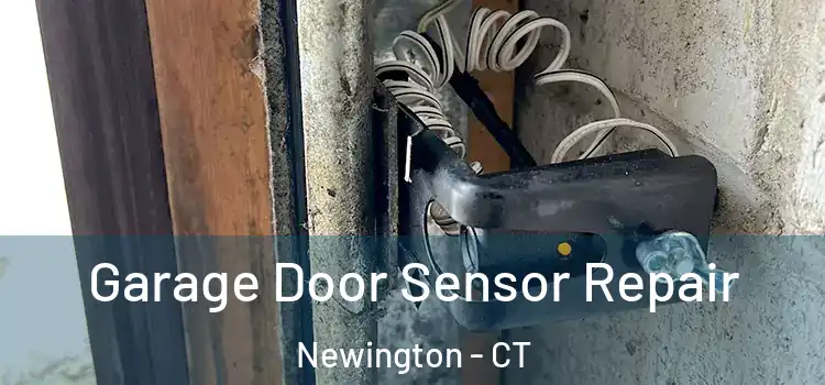 Garage Door Sensor Repair Newington - CT