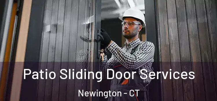 Patio Sliding Door Services Newington - CT